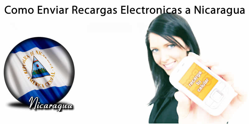 Como Enviar Recargas Electrónicas a Celulares en Nicaragua